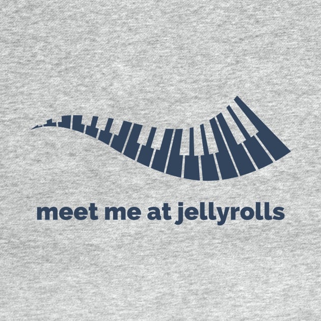 Meet Me At Jellyrolls by Delally